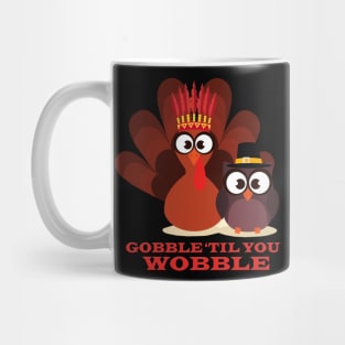 Turkey shirt for thanksgiving Mug